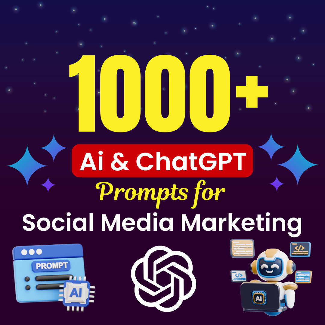 1000 AI and ChatGPT Prompts for Social Media Marketing